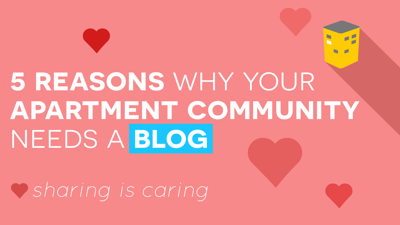 5 Reasons Why Your Apartment Community Needs a Blog