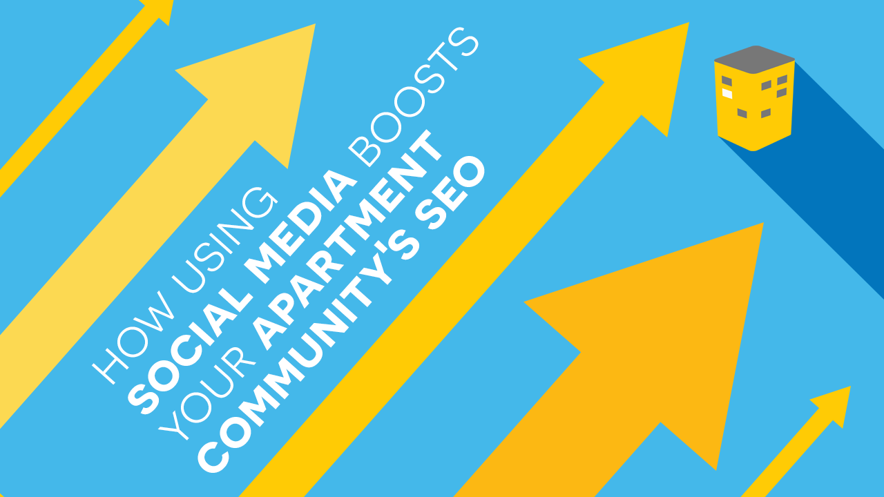 How Using Social Media Boosts Your Apartment Community’s SEO