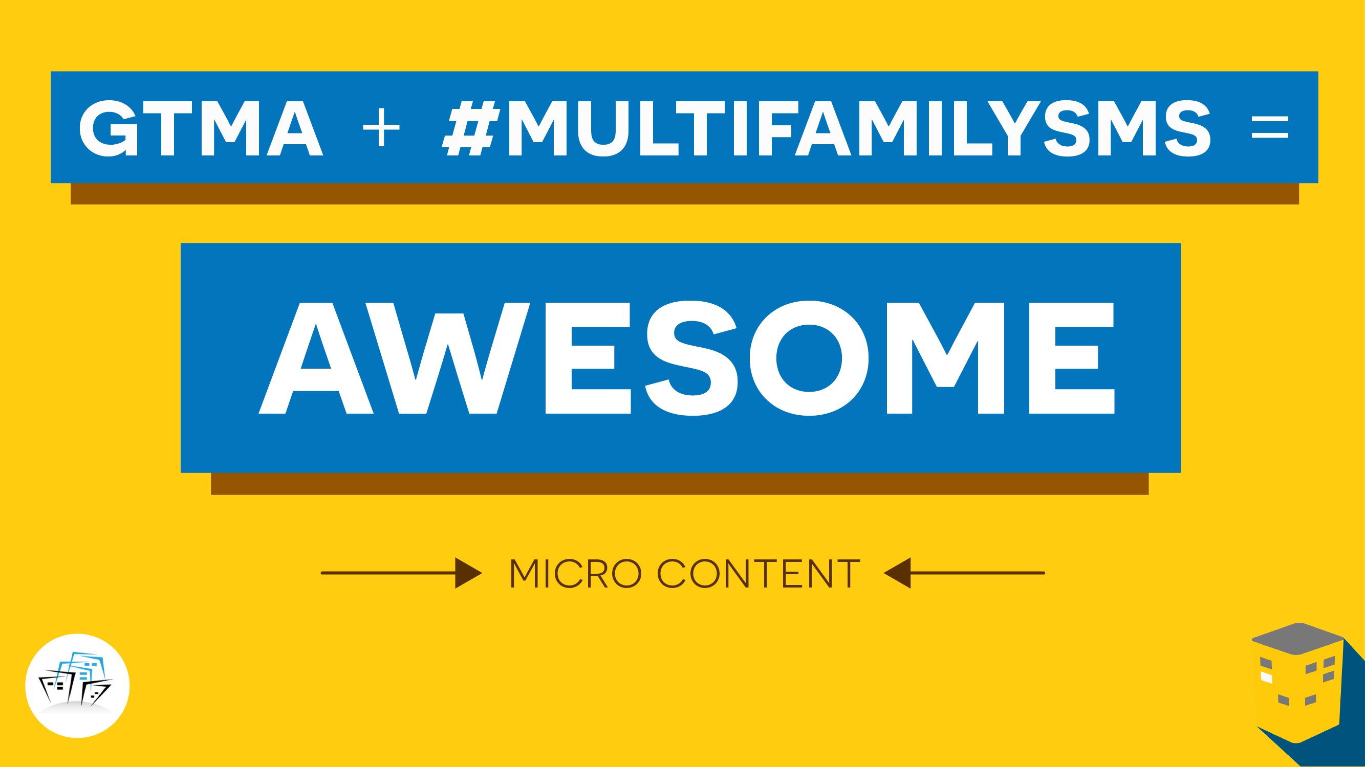 GTMA + #Multifamilysms = Awesome Micro Content