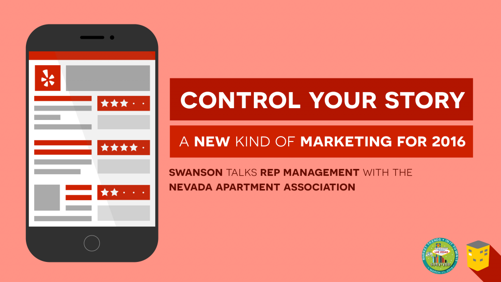 Control Your Story: A New Kind of Marketing for 2016 - Reputation Management for Multifamily