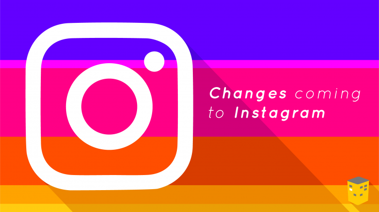 Changes Coming To Instagram