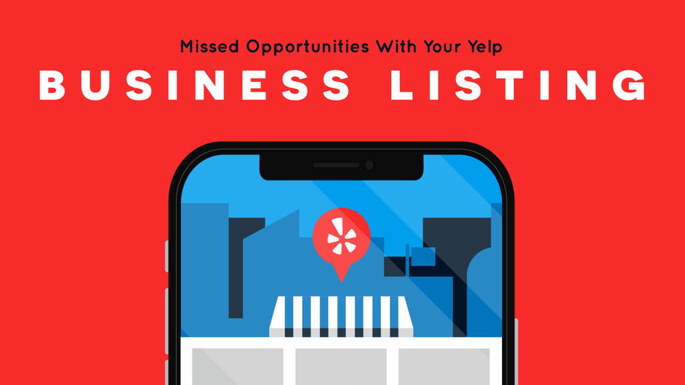 Missed Opportunities With Yelp Business Listings