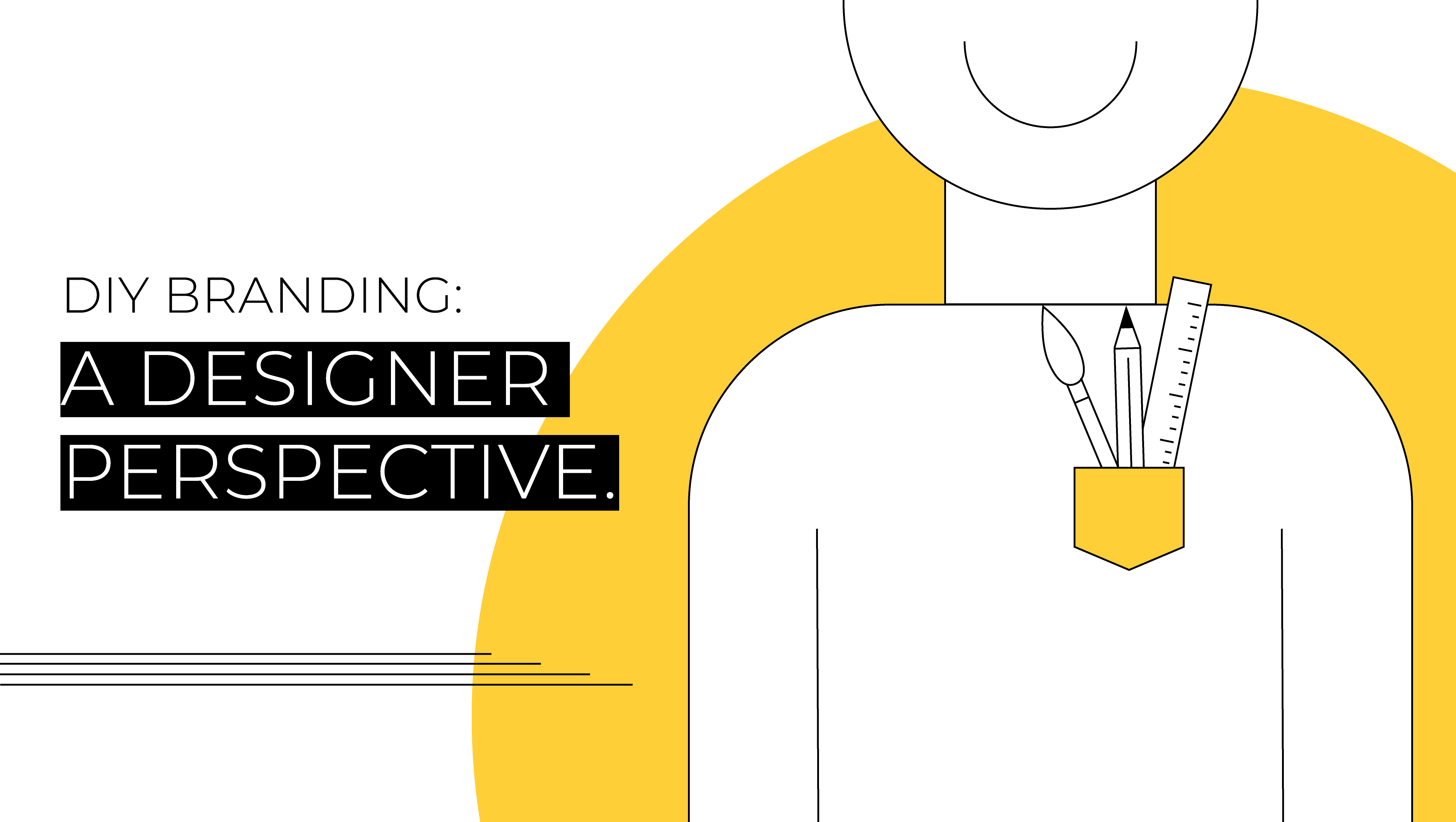 DIY BRANDING: A Designer Perspective.