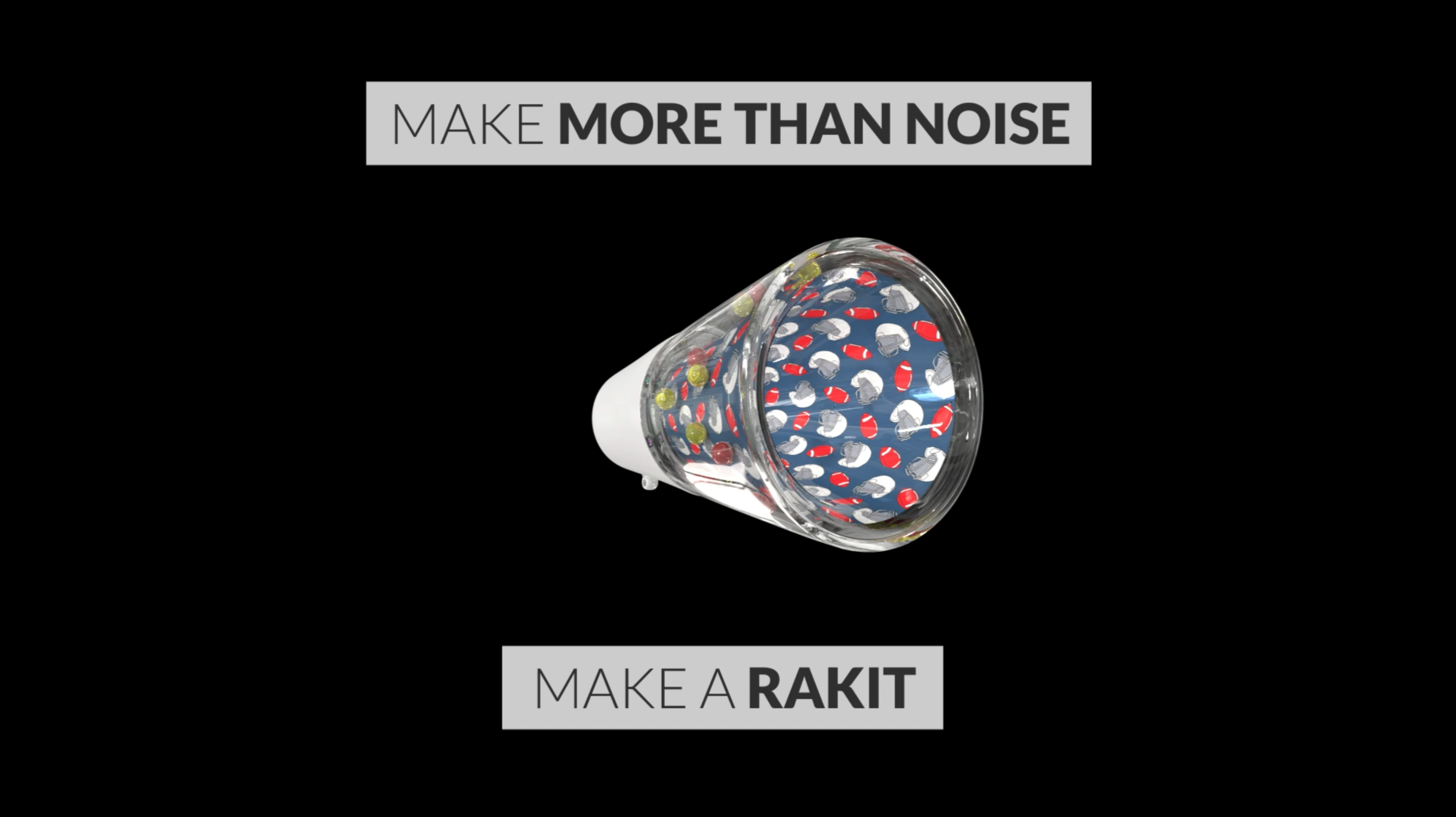 Make More Than Noise Make it Rakit