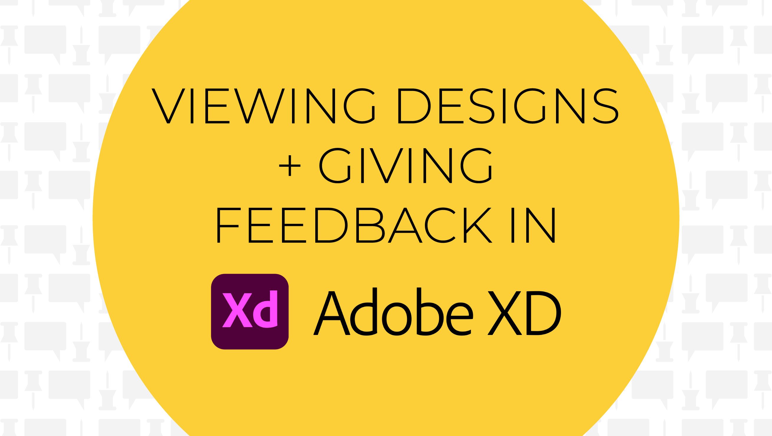 Viewing Designs and Giving Feedback in Adobe XD