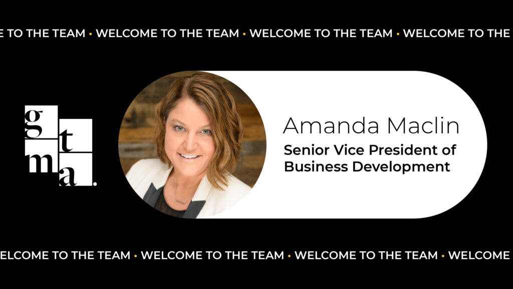 Press Release: GTMA Selects Amanda Maclin As New SVP of Business Development