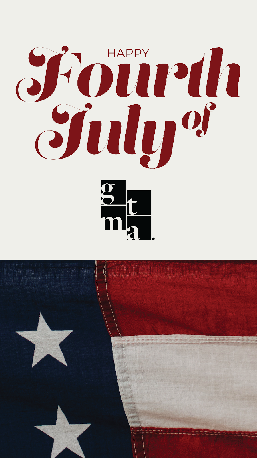 GTMA Fourth of July graphic example