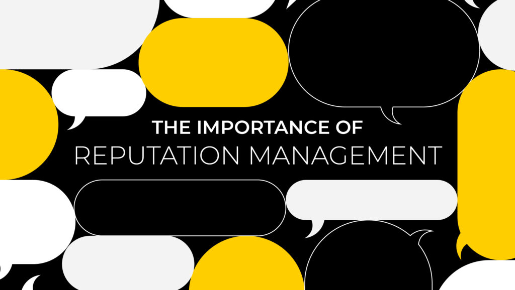 The Importance of Reputation Management Blog by GTMA