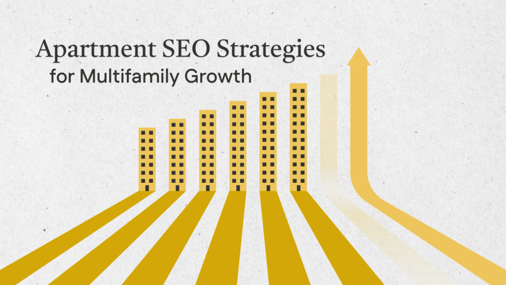 SEO for Apartment Communities: A Complete Guide to Boosting Online Visibility